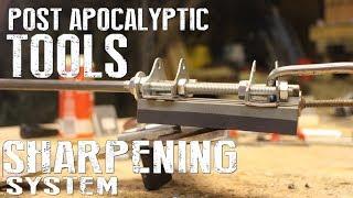 How To Build A Knife Sharpening System - Post Apocalyptic Tools And Machines