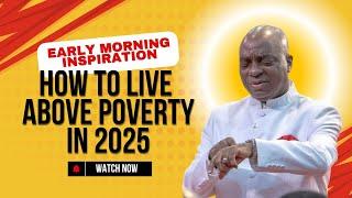 BISHOP DAVID OYEDEPO | EARLY MORNING INSPIRATION | HOW TO LIVE ABOVE POVERTY