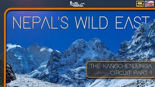 Nepal's Wild East - The Kangchenjunga Circuit: Part 1 | From Ranipul to Kambachen | Nepal 4K