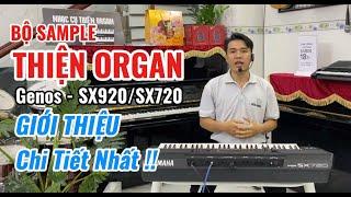 DEMO SAMPLE THIỆN ORGAN - Chi Tiết Số Lượng Style,Voice Đàn Organ Genos/SX920/SX720 || THIỆN ORGAN