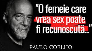 Paulo Coelho: Cele mai frumoase citate despre relații, iubire și o viață fericită