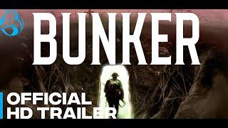 BUNKER | Official Trailer | Blue Fox Entertainment