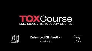 Toxicology enhanced elimination