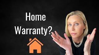 Should you buy a Home Warranty?  Pros and Cons!