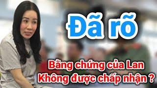 Bằng chứng Lan không được chấp nhận | Gấc Việt TV