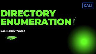 Directory enumeration tools in kali linux