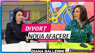 Divorțul, noua afacere, banii împrumutați, tabu-urile femeilor cu bloggerul Diana Ballerini