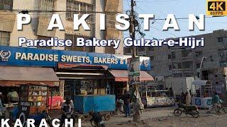 Paradise Bakery Gulzar-e-Hijri Walking Tour | Karachi, Pakistan | Full Mooni Vlogs | 4K UHD 60FPS