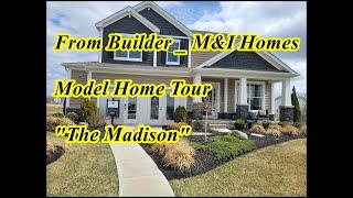 M/I Homes, Inc _ "The Madison" _ (Model Home Tour)