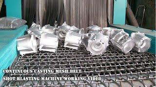 Continuous casting mesh belt shot blasting machine working video