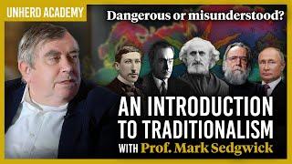 Prof. Mark Sedgwick: An introduction to Traditionalism