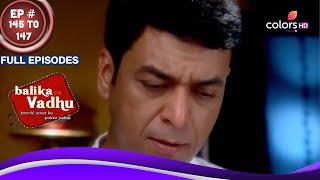 Balika Vadhu | बालिका वधू | Ep. 145 To 147 | Pratap Bereaved! | Full Episodes