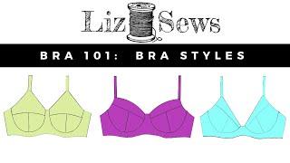 Bra Making 101: Bra Styles