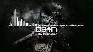 D34N - Total Destruction (Official Audio)