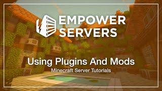 How To Use Plugins And Mods Together | Empower Servers