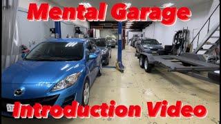 Mental Garage Introduction Video Episode 1