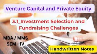 3.1_Investment Selection and Fundraising Challenges #venturecapital #privateequity #studysupport