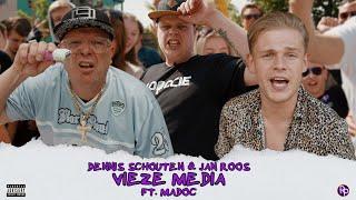 Dennis Schouten & Jan Roos - Vieze Media (ft. Madoc)
