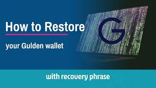 How to restore your Gulden wallet with the recovery phrase