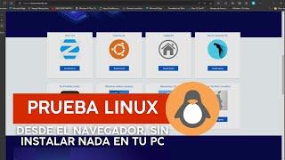  Probar distros de Linux 100% ONLINE