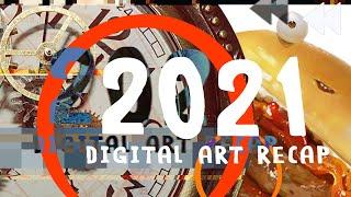 My 2021 Digital Art Recap