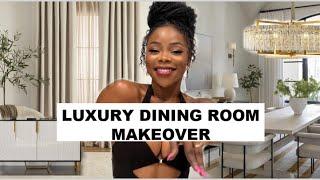 LUXURY DINING ROOM MAKEOVER. HOW TO CREATE A COZY LUXURIOUS DININGROOM ON A BUDJET. START TO FINISH