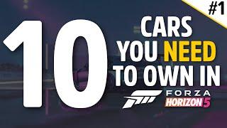 Forza Horizon 5 - 10 CARS YOU NEED TO OWN IN FORZA HORIZON 5!! - #1