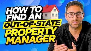 How to Find An Out-Of-State Property Manager