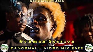 Gvnman Session | Dancehall Video Mix 2022 August - Skeng, Kraff, Masicka, Malie & More