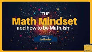 551. The Math Mindset and How to be Math-ish feat. Jo Boaler