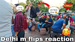 Delhi m Tabhai Macha Di || Flips Reaction Delhi Vlog | Suraj Flipper Vlogs