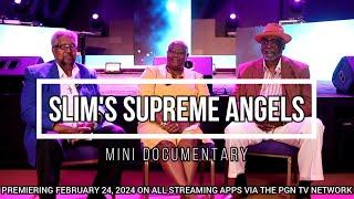 Slim's Supreme Angels (mini documentary 2024)