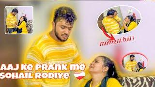 Aaj ke Prank Me Sohail Rodiye yaar ️ @Theroastshowwithsohail @mr.sohailkhan02