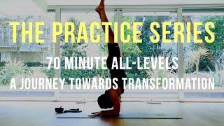 The Practice Series: 70 Minute All-Levels "A Journey Towards Transformation"