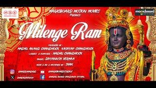 MILENGE RAM - Official Video | Divyannsh Vermaa | Madhu Chandhock | Magicboard Studioz