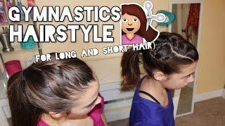 Gymnastics Hairstyle for Long and Short Hair!