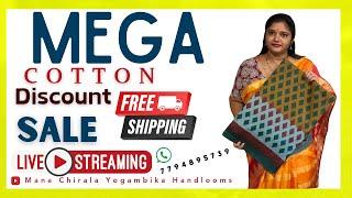 Mega Cotton DISCOUNT SALE!!! | Live Streaming | 7794895739 | MANA CHIRALA YOGAMBIKA HANDLOOMS-DART!
