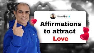 5 Minute affirmation to Attract Love| Mitesh Khatri | Positive Affirmations