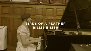 birds of a feather: billie eilish (piano rendition)