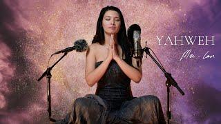 Yahweh - Calling in Divine Presence