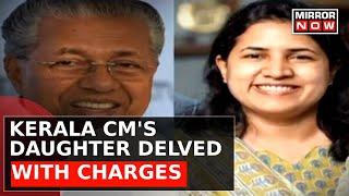 Graft Charges Add On To Kerala CM Pinarayi Vijayan’s Daughter, Larger Plot Involved? | News At 7