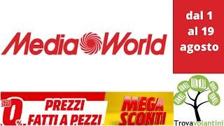 Mediaworld Mega sconti dal 1 al 19 agosto 2020