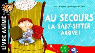 Au Secours, la Baby-Sitter arrive  Histoires & Contes | Quand l'imagination nous joue des tours !