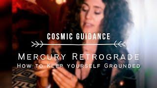 Esoteric & Cosmic Insights: How to keep Grounded during Mercury Retrograde.