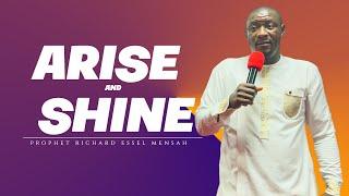 ARISE & SHINE