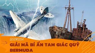 Giải mã bí ẩn vùng tam giác quỷ Bermuda, tam giác quỷ Bermuda vùng biển kì lạ của thế giới