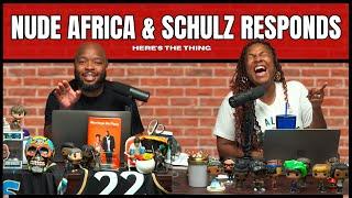 Nude Africa & Schulz Responds