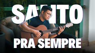 SANTO PRA SEMPRE (Holy Forever) no VIOLÃO Fingerstyle