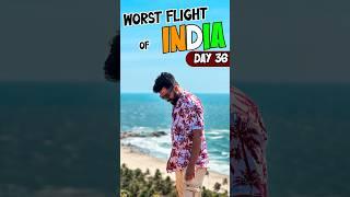 Day 36/250 of All India Trip : WORST Flight of India #dailyvlog  #spicejet #goa #shorts