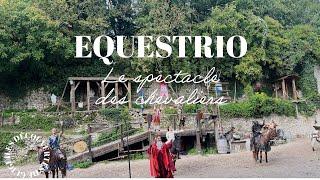 EQUESTRIO - LE SPECTACLE DES CHEVALIERS À PROVINS